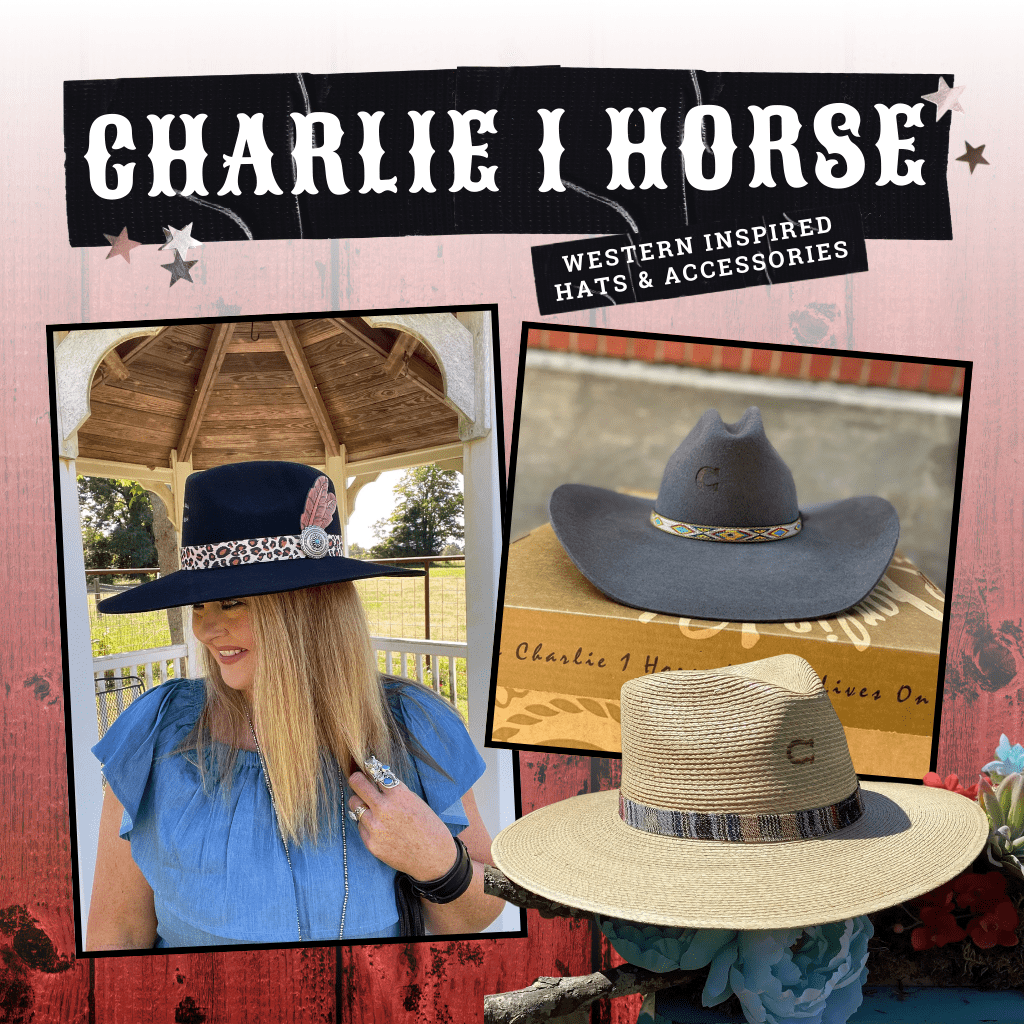 Charlie 1 Horse Western inspired Hats and Accessories | Whiskey Ray's Boutique | Waxahachie, TX